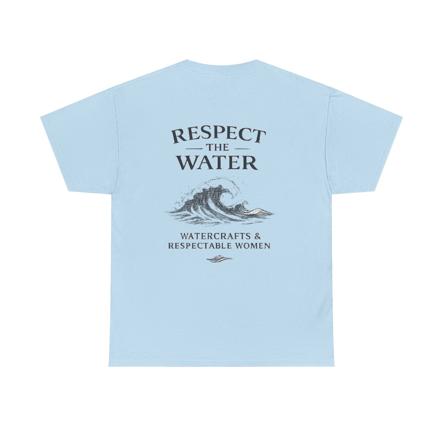 Respect the Water Tee